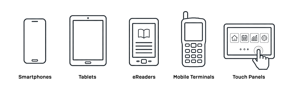 Smartphones, Tablets, eReaders, Mobile Terminals and Touch Panels